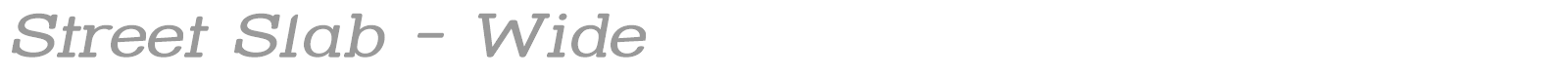 Street Slab - Wide font preview