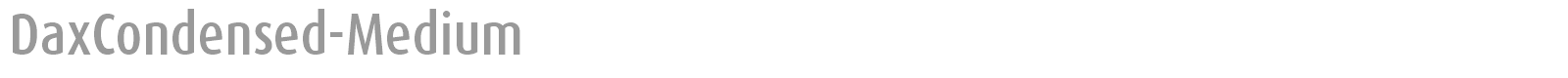 DaxCondensed-Medium font preview