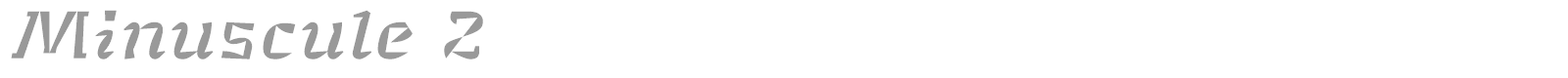 Minuscule 2 font preview