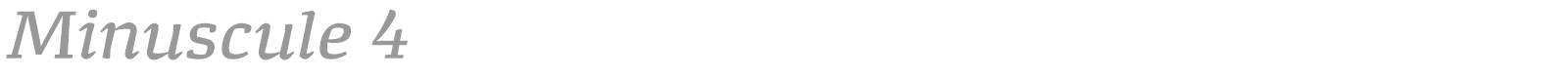Minuscule 4 font preview
