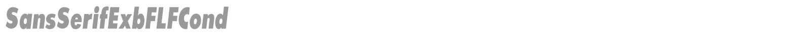 SansSerifExbFLFCond font preview