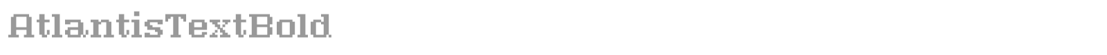 AtlantisTextRegular font preview
