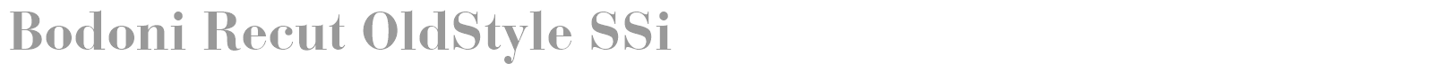 Bodoni Recut OldStyle SSi font preview