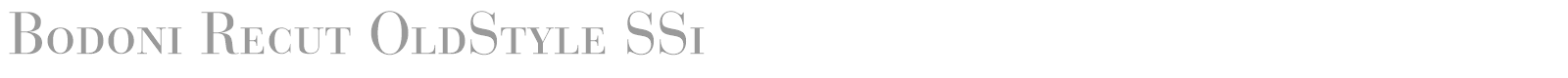 Bodoni Recut OldStyle SSi font preview