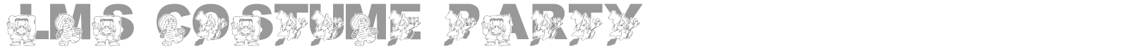 LMS Costume Party font preview
