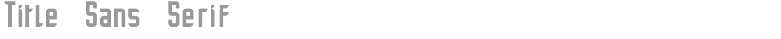 Title Sans Serif font preview