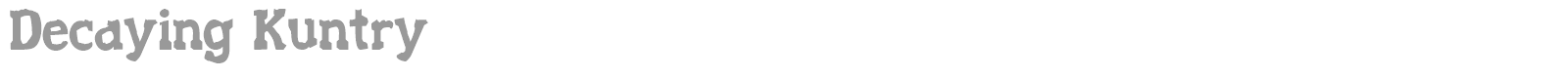 Decaying Kuntry font preview