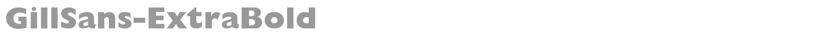GillSans-ExtraBold font preview