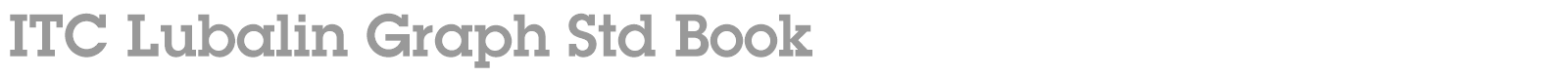 ITC Lubalin Graph Std font preview