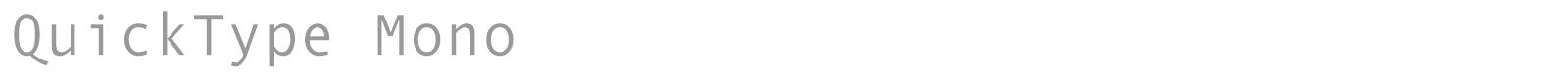 QuickType Mono font preview