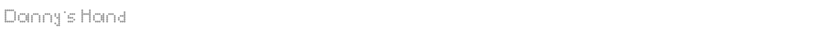 Danny's Hand font preview