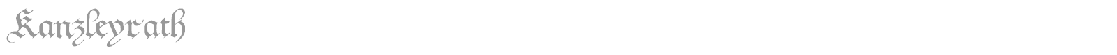 Kanzleyrath font preview