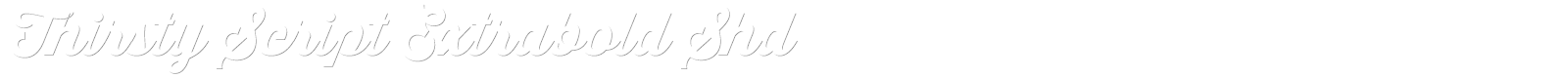 Thirsty Script Extrabold Shd font preview