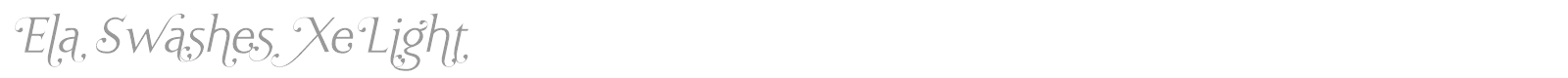 Ela Swashes XeLight font preview