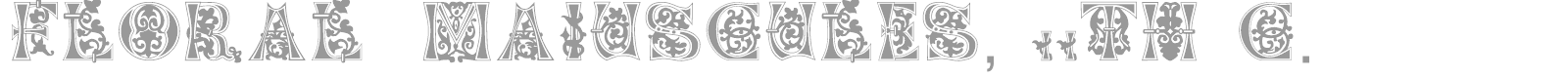 Floral Majuscules font preview