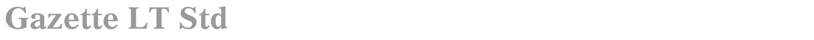 Gazette LT Std font preview