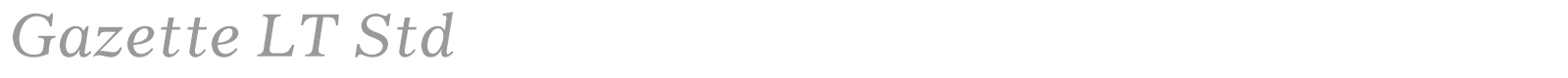 Gazette LT Std font preview