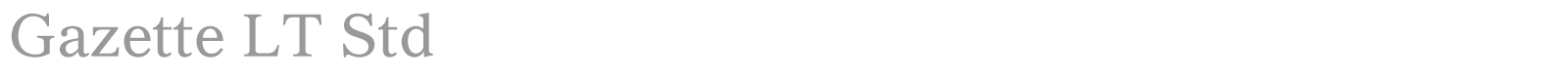 Gazette LT Std font preview