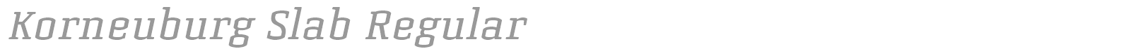 Korneuburg Slab Regular font preview
