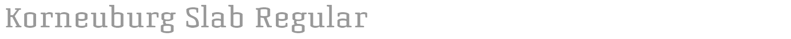 Korneuburg Slab Regular font preview