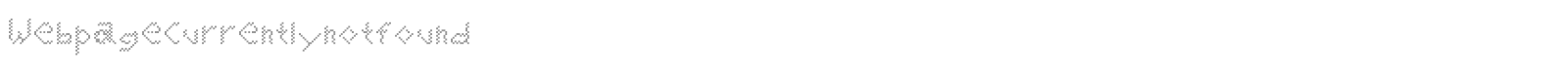 Webpagecurrentlynotfound font preview