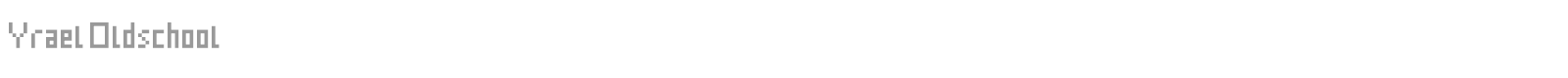 Yrael Oldschool font preview