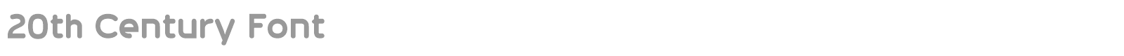 20th Century Font font preview