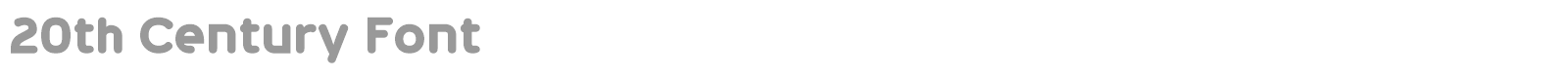 20th Century Font font preview