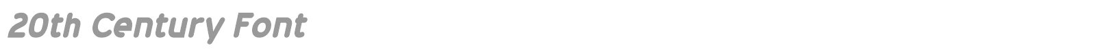 20th Century Font font preview