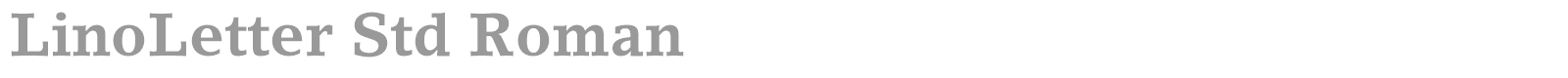LinoLetter Std font preview