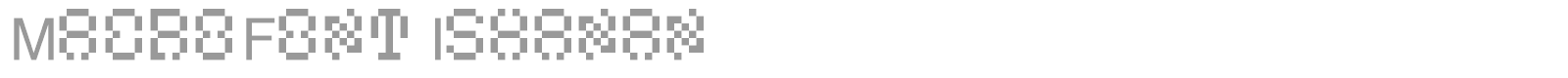 MacroFont Ishanan font preview