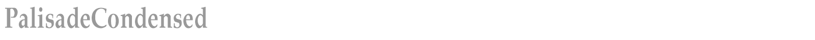 PalisadeCondensed font preview