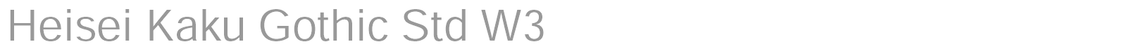 Heisei Kaku Gothic Std font preview