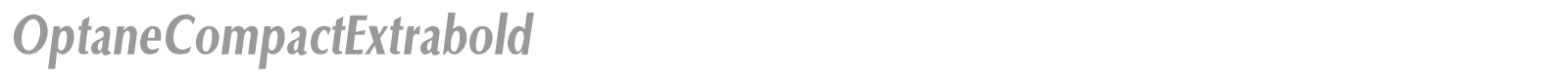 OptaneCompactExtrabold font preview