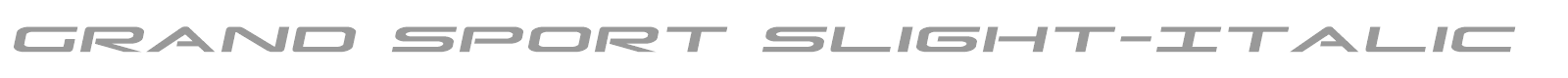 Grand Sport Slight-Italic font preview