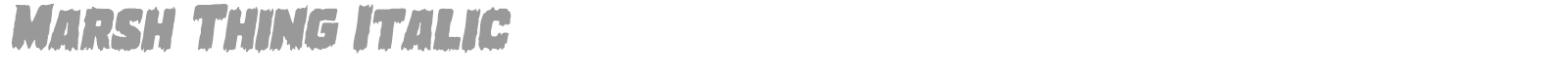 Marsh Thing Italic font preview