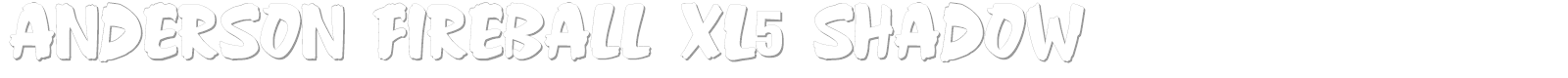 Anderson Fireball XL5 font preview