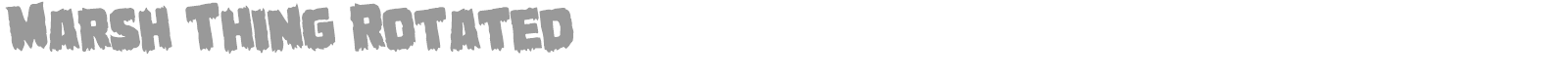 Marsh Thing Rotated font preview