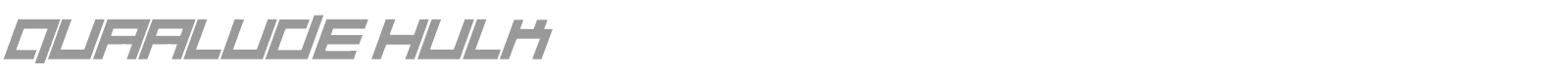 Quaalude Hulk font preview