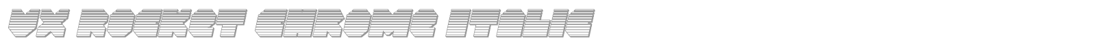 VX Rocket Chrome Italic font preview