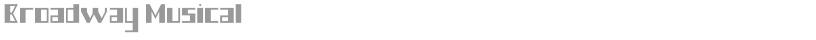 Broadway Musical font preview