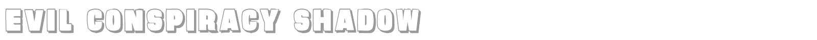 Evil Conspiracy Shadow font preview