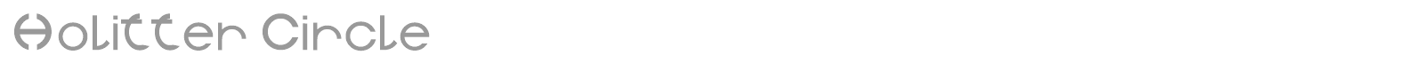 Holitter Circle font preview