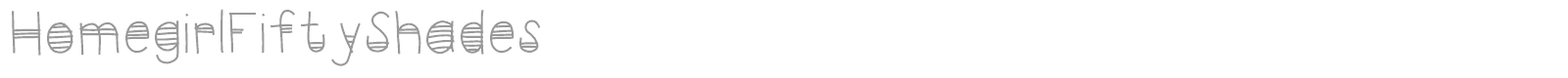 HomegirlFiftyShades font preview