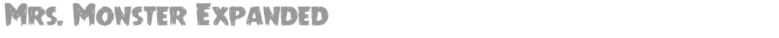 Mrs. Monster Expanded font preview