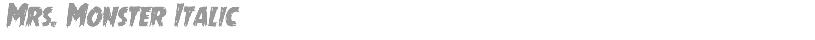 Mrs. Monster Italic font preview