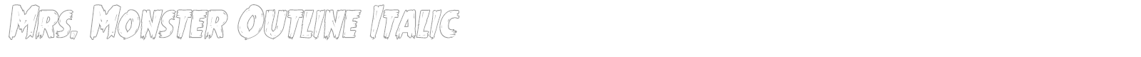 Mrs. Monster Outline Italic font preview