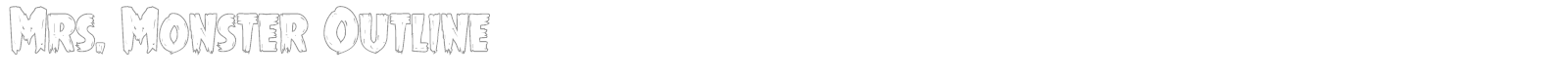 Mrs. Monster Outline font preview