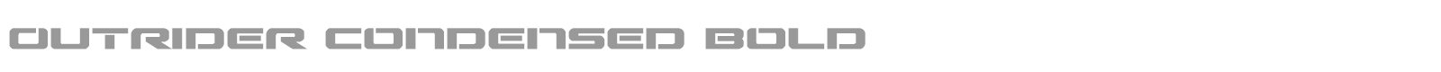Outrider Condensed Bold font preview