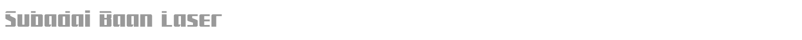 Subadai Baan Laser font preview